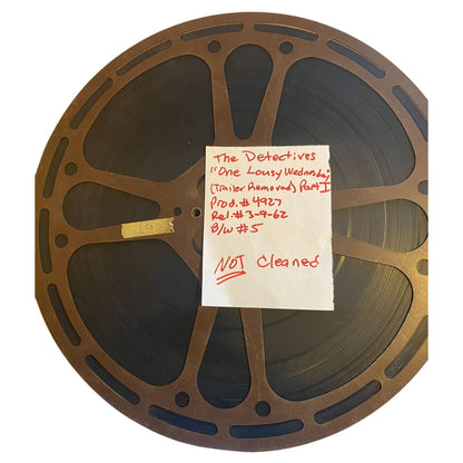 16mm Film The Detectives One Lousy Wednesday Part 1 Trailer Removed 03-09-62 Production #4927 B/W #5 15" Reel Vintage
